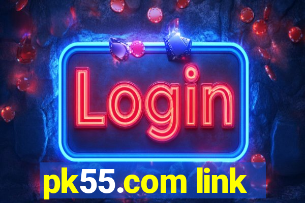 pk55.com link